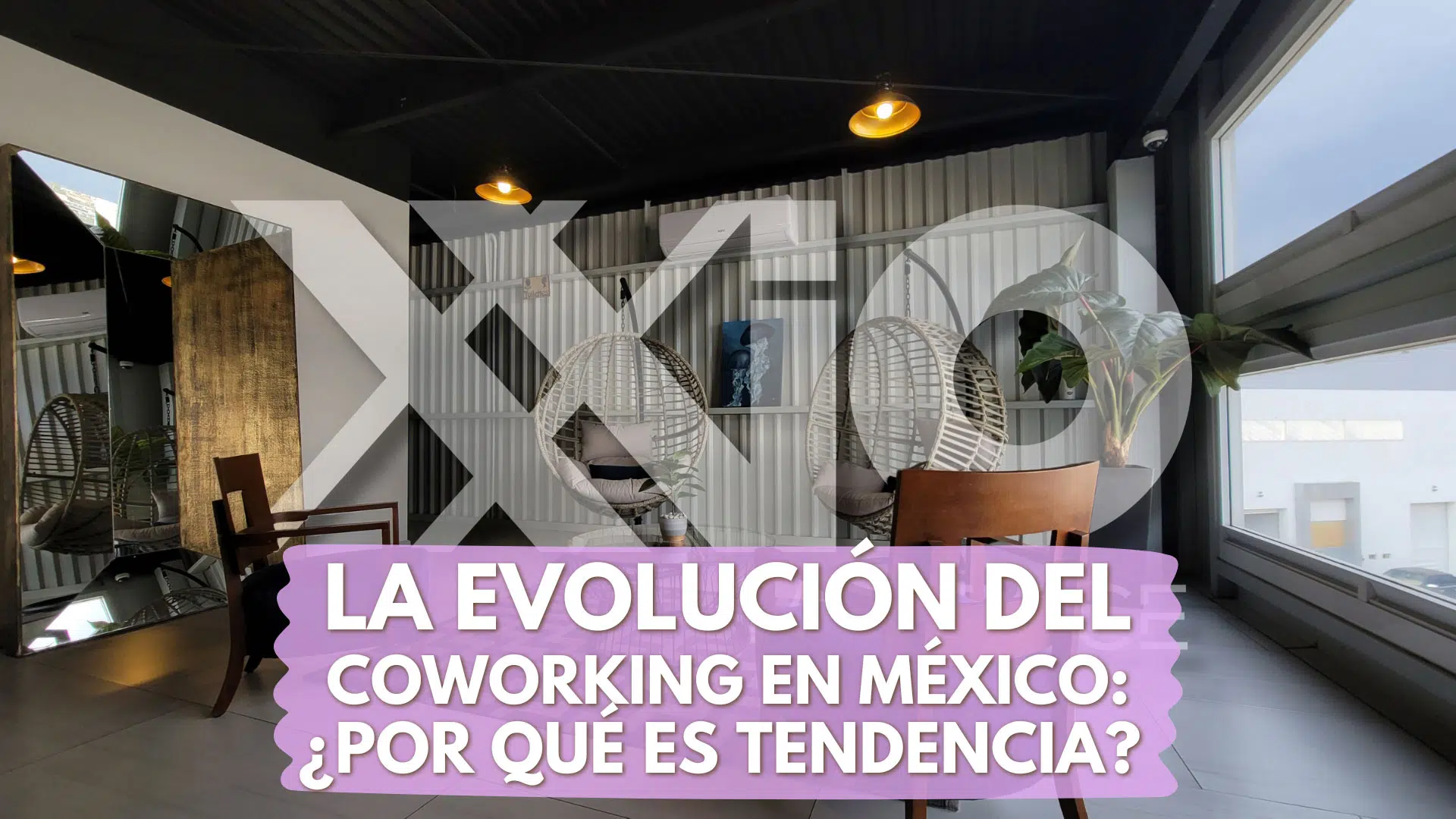 La evolución del coworking en México: ¿Por qué es tendencia? 2 IMG 20260508 B10 01